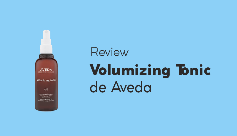 Aveda Volumizing Tonic - Opinión