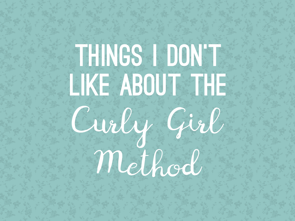 Cosas que no me gustan del método Curly Girl